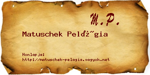 Matuschek Pelágia névjegykártya